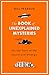 The Book of Unexplained Mysteries: On the Trail of the Secret and the Strange