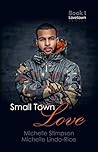 Small Town Love (Lovetown #1) Book cover for Small Town Love (Lovetown #1)