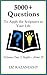 5000+ Questions to Apply the Scriptures to Your Life: Volume One: 1 Nephi - Alma 29