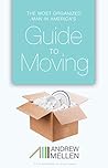 The Most Organized Man in America's Guide to Moving