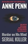 Murder On His Mind Serial Killer: Golden State Killer/The Original Night Stalker/East Area Rapist crimes