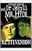 The Strange Case of Dr. Jekyll and Mr. Hyde