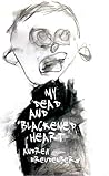 My Dead and Black...