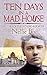Ten Days in a Mad-House: A Story of the Intrepid Reporter