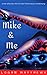 MIKE & ME: A Man Discovers ...