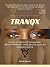 TRANQX: A Story of Transgen...