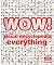 WOW!: The visual encyclopedia of everything
