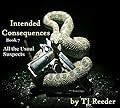 Intended Consequences , All the Usual Suspects, Book Seven