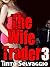 The Wife Trader 3: Submissive Hotwife & Husband First Time Cuckolding by Her Boss