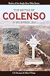 The Battle Of Colenso by S.B. Bourquin