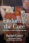 Enduring the Cure...