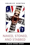 Naked, Stoned, an...