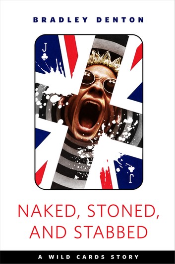 Naked, Stoned, and Stabbed (Kindle Edition)