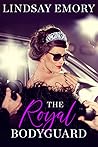 The Royal Bodyguard by Lindsay Emory