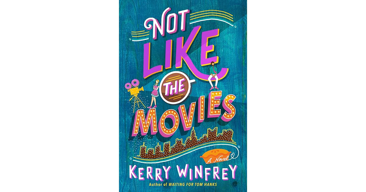Not Like the Movies (Waiting for Tom Hanks, 2) by