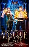 Mystique Blaze