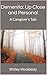 Dementia: Up Close and Personal: A Caregiver's Tale
