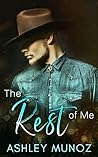 The Rest of Me by Ashley Munoz