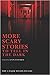 More Scary Stories to Tell in the Dark