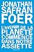 L'Avenir de la planète commence dans notre assiette by Jonathan Safran Foer