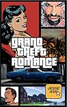 Grand Theft Romance
