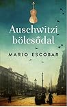 Auschwitzi ​bölcsődal by Mario Escobar