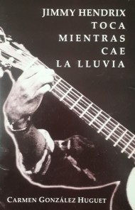 Jimmy Hendrix toca mientras cae la lluvia (Paperback)