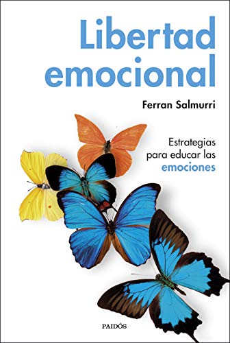 Libertad emocional: Estrategias para educar las emociones (Paperback)