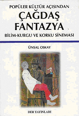 Popüler Kültür Açısından Çağdaş Fantazya: Bilim-Kurgu ve Korku Sineması (Paperback)