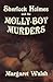 Sherlock Holmes and the Molly-Boy Murders by Margaret Walsh