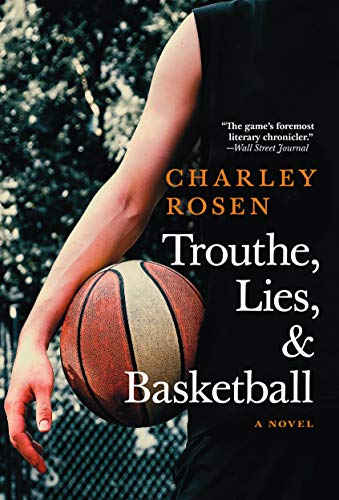 Trouthe, Lies, and Basketball (Kindle Edition)