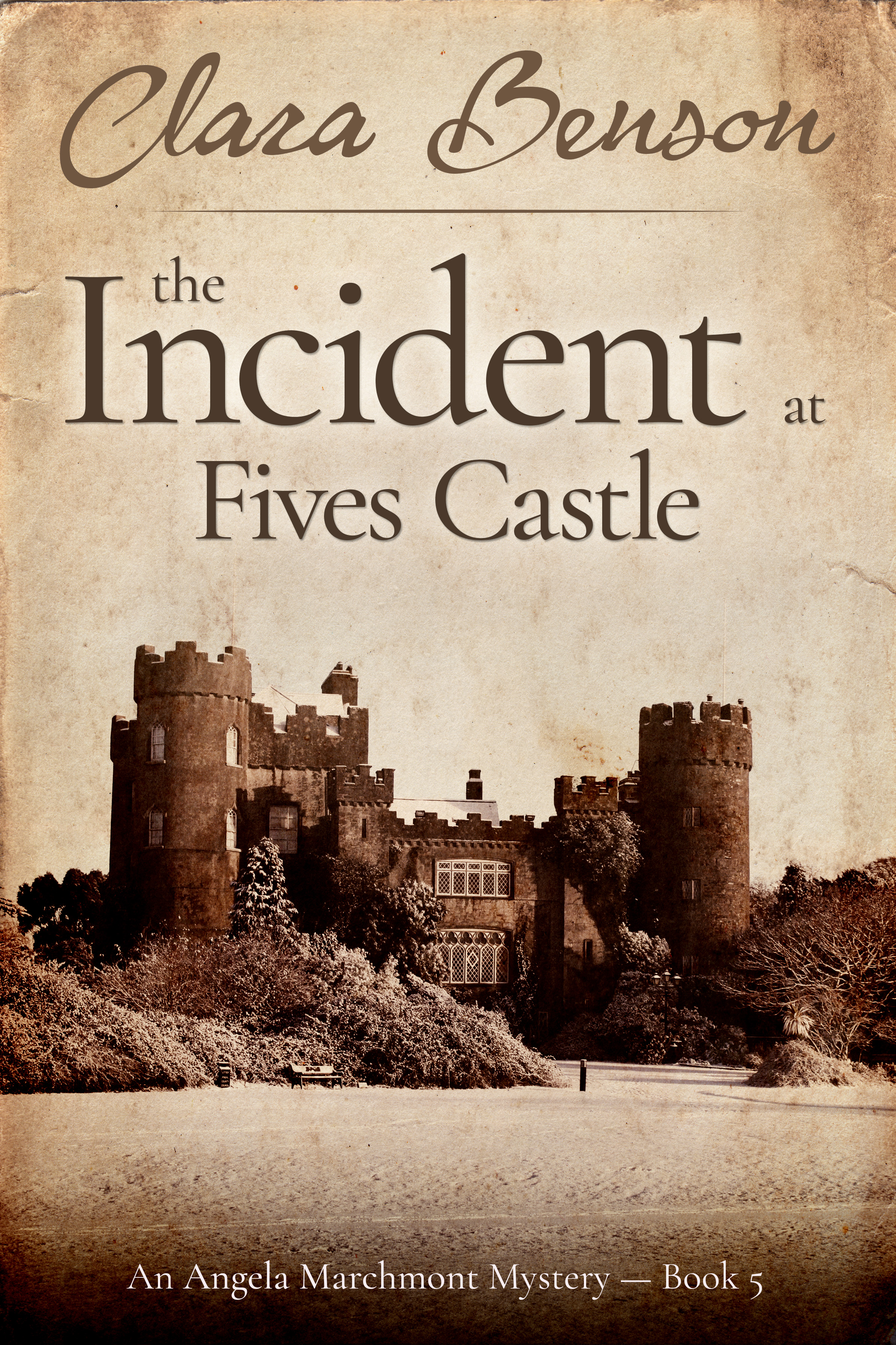 The Incident at Fives Castle (Angela Marchmont Mystery #5)