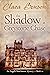 The Shadow at Greystone Cha...