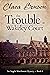 The Trouble at Wakeley Cour...