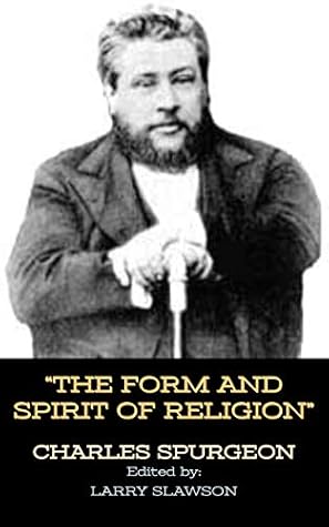 The Form and Spirit of Religion (Annotated)