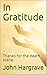 In Gratitude: Thanks for th...