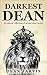 Darkest Dean by Dean Jarvis