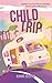 Child Trip