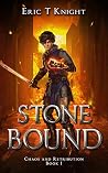 Stone Bound (Chaos and Retribution #1) Book cover for Stone Bound (Chaos and Retribution #1)