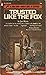 Trusted Like the Fox (Anton...