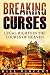 Breaking Curses: Legal Rights in the Courts of Heaven