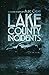 Lake County Incidents