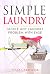 Simple Laundry: Tackle Any Laundry Problem With Ease