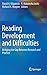 Reading Development and Difficulties