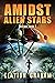 Amidst Alien Stars