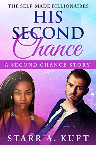 His Second Chance (The Self- Made Billionaires #2)