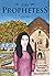 The Prophetess: A Novel