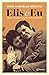 Elis e Eu: 11 Anos, 6 Meses e 19 Dias Com Minha Mãe