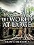 The world at large: You onl...