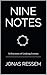 Nine Notes: A Discovery of Undying Lessons